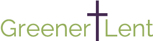 Greener Lent